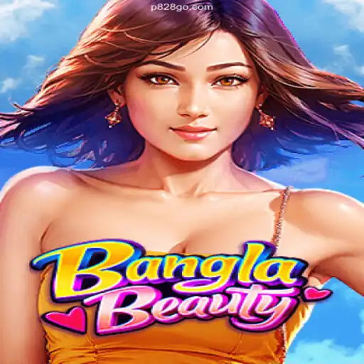 Exploring 'BanglaBeauty': The Enchanting E-Gaming Experience with P828